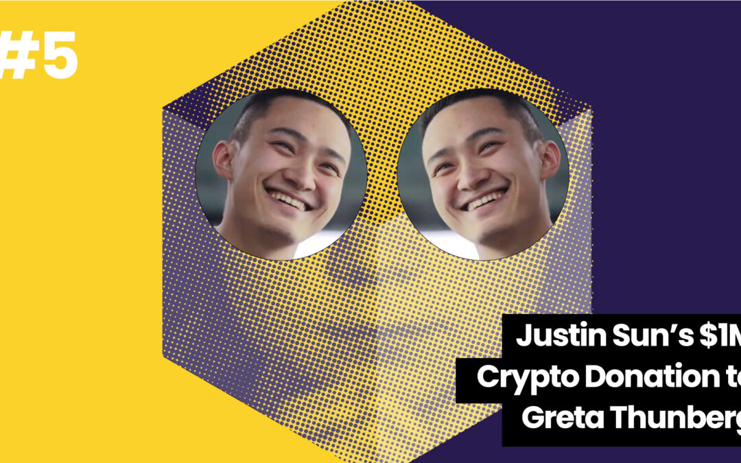 10 Days of Cryptocurrency Donations – #5: Justin Sun’s $1,000,000 Crypto Donation to Greta Thunberg