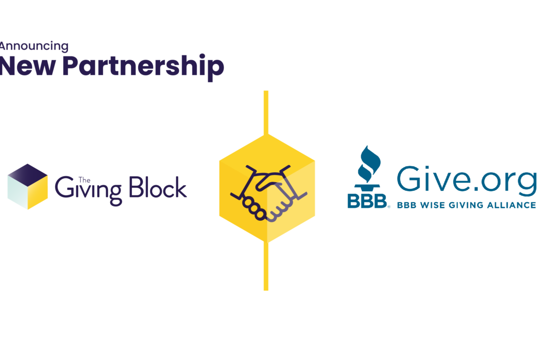 The Giving Block Announces Partnership to Enable BBB Wise Giving Alliance Accredited Charities to Receive Cryptocurrency Donations