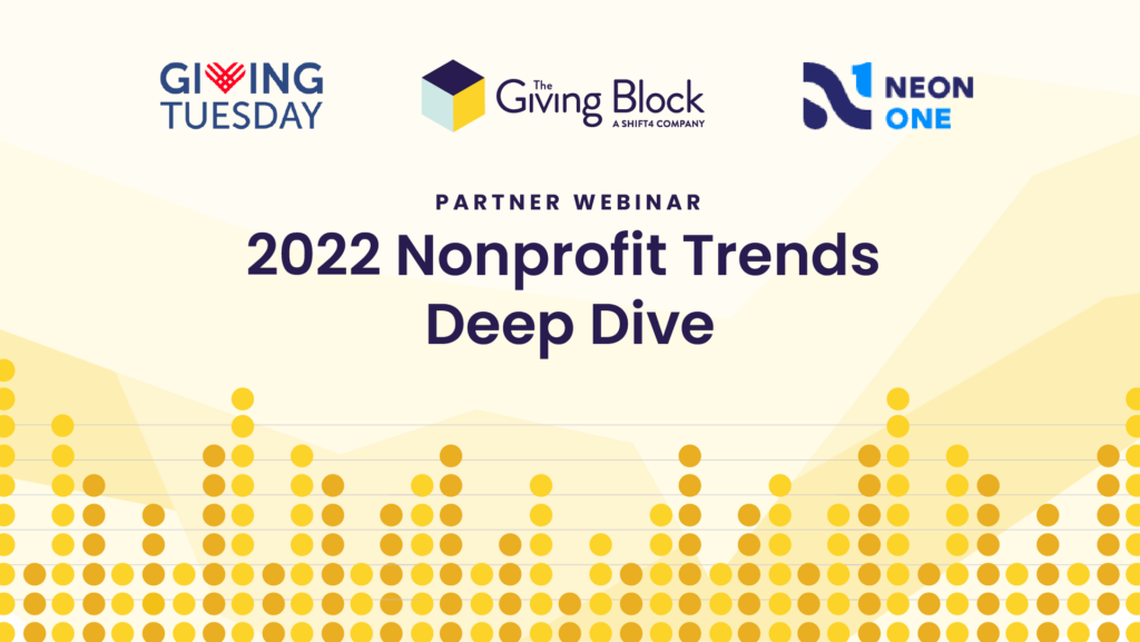 2022 Nonprofit Trends Deep DiveWebinar | The Giving Block