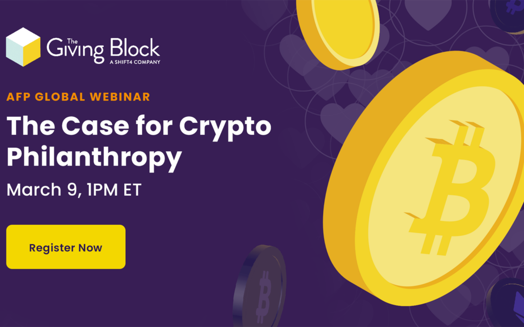 [WEBINAR] AFP Global: The Case for Crypto Philanthropy