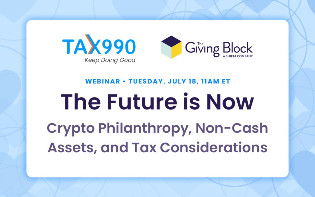 [WEBINAR] The Future is Now: Crypto Philanthropy, Non-Cash Assets, and Tax Considerations