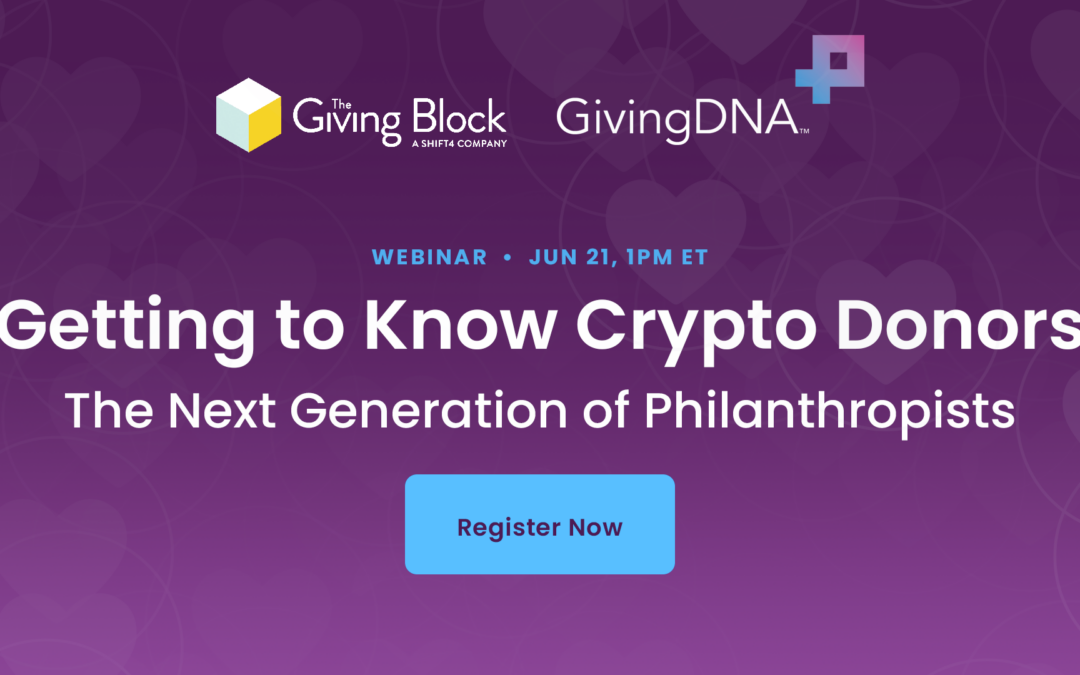 [WEBINAR] Getting to Know Crypto Donors, The Next Generation of Philanthropists