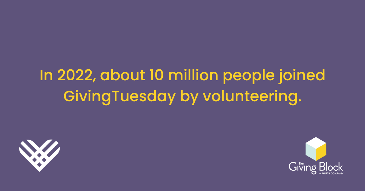 In 2022, about 10 million people joined Giving Tuesday by volunteering - 9 | The Giving Block