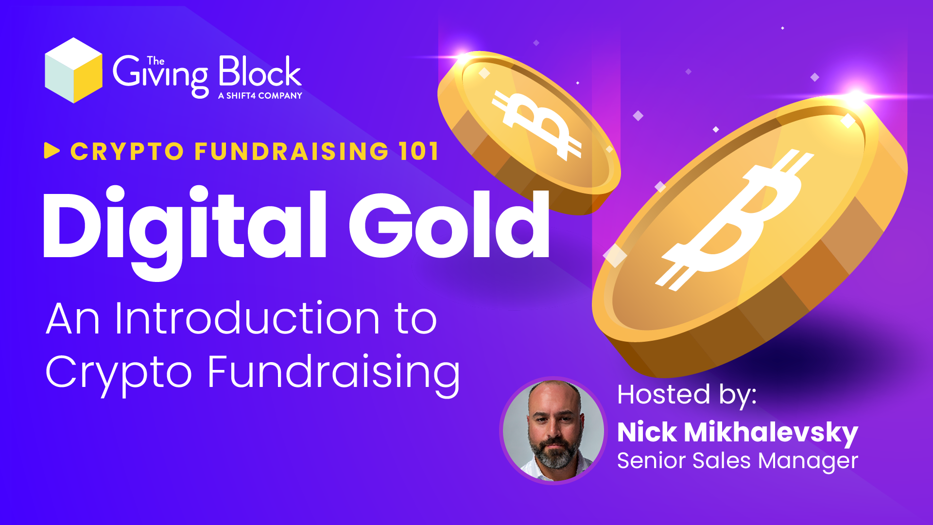 Crypto Philanthropy 101 Digital Gold - Nick Mikhalevsky | The Giving Block