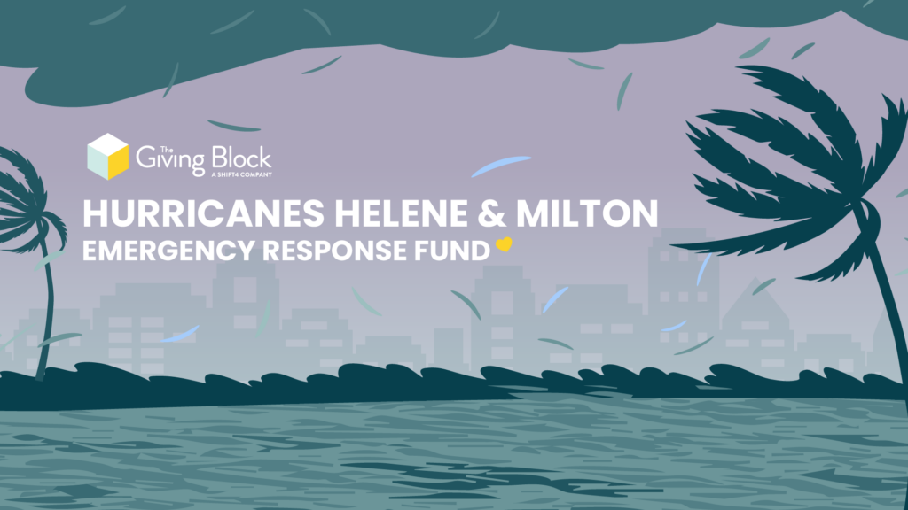 Hurricane Helene & Milton Emergency Fund | The Giving Block