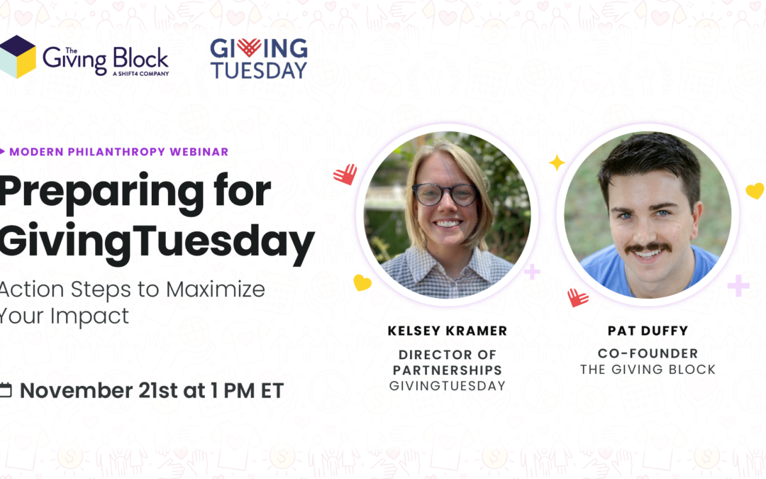 [WEBINAR] Preparing For GivingTuesday: Action Steps to Maximize Your Impact