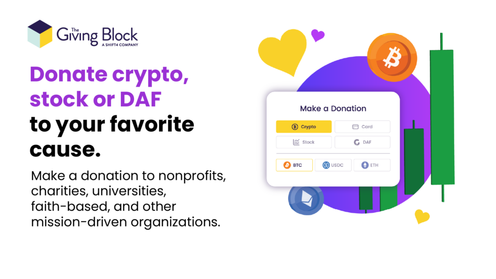 Donate Crypto, Stock and DAF to nonprofits, charities, educational institutions, faith-based, and other mission-driven organizations | The Giving Block